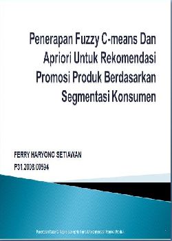 Penerapan Fuzzy C-means Dan Apriori Untuk Rekomendasi Promosi Produk Berdasarkan Segmentasi Konsumen
