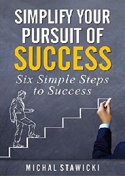 Simplify your pursuit of success